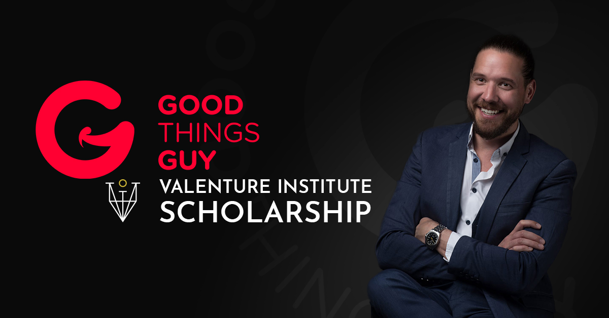 Good Things Guy & Valenture Institute are giving away a fully-sponsored, high school scholarship!